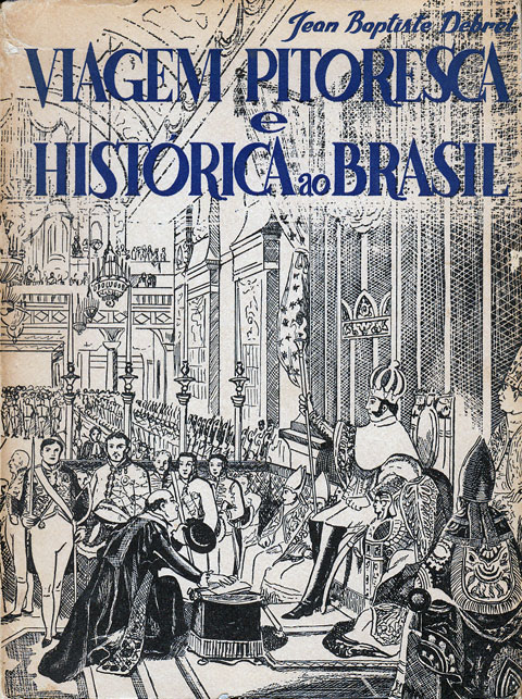 Capa do livro Viagem pitoresca e histórica ao Brasil, volume 3, de Debret