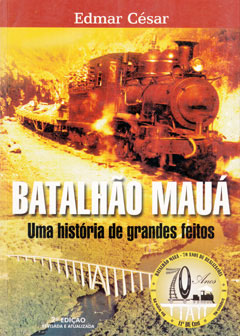 Capa do livro Batalhão Mauá: uma história de grandes feitos
